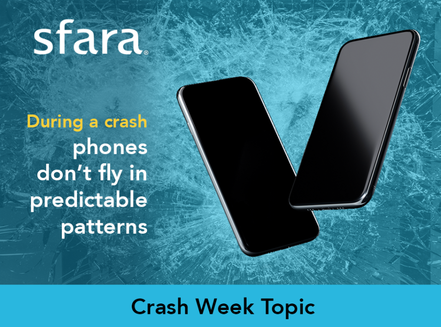 Crash Week Topic: During a crash, phones don’t fly in predictable patterns.